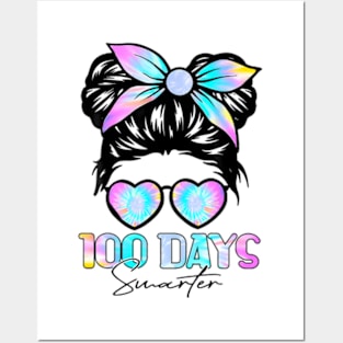 100 Days Smarter Girls Messy Bun Hair 100th Day Tie Dye Posters and Art